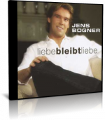 Jens Bogner - Liebe Bleibt Liebe - CD - 2006 *Mit Original-Autogramm!*