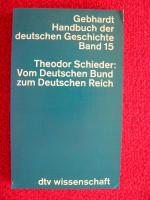 Vom Deutschen Bund zum Deutschen Reich - 1815 - 1871 - Handbuch der deutschen Geschichte - Band 15