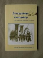 Zeitzeugen: Zeitungen; Eine illustrierte Geschichte in 2 Teilen: Teil I Dortmunder Medien-Almanach