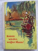 Segebrock , Heinrich: Komm wieder , weiß
