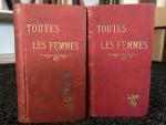 Toutes les femmes: études (Tome I. - II.)