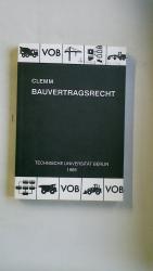 DEUTSCHES UND INTERNATIONALES BAUVERTRAGSRECHT. Anhang: Einführung in das Öffentliche Baurecht ; ein Vorlesungsmanuskript