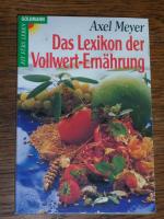 Axel Meyer: Das Lexikon der Vollwert-Ern