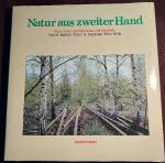 Natur aus zweiter Hand