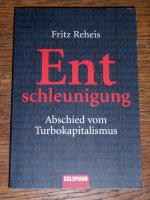 Fritz Reheis: Entschleunigung - Abschied