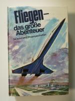 Fliegen – das große Abenteuer