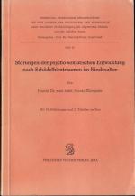 Störungen der psycho- somatischen Entwicklung nach Schädelhirntraumen