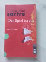 Jean-Paul Sartre: Das Spiel ist aus Jean-Paul Sartre: Das Spiel ist aus