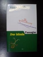 Der blinde Passagier. Tagebuch einer Seereise nach Australien