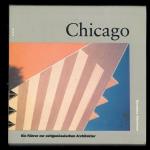 Chicago. Ein Führer zur zeitgenössischen Architektur