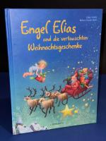 Engel Elias und die vertauschten Weihnachtsgeschenke