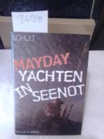 Joachim Schult: Mayday - Yachten in Seen