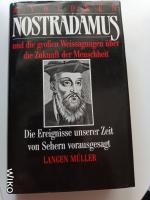 Nostradamus und die grossen Weissagungen