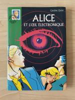 Alice et l'œil Électronique Alice et l'oeil Electronique