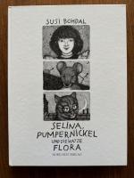 Susi Bohdal: Selina, Pumpernickel und di
