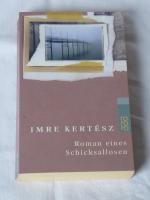 Imre Kertész: Roman eines Schicksallosen Imre Kertész: Roman eines Schicksallosen