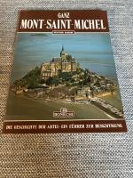 Ganz Mont-Saint-Michel -Die Geschichte der Abtei - Ein Führer zur Besichtigung