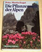 Die Pflanzenwelt der Alpen - signiert vom Autor