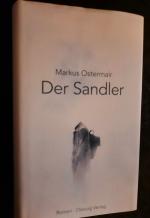 Markus Ostermair: Der Sandler Markus Ostermair: Der Sandler