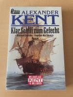 Klar Schiff zum Gefecht - Richard Bolitho - Kapitän des Königs