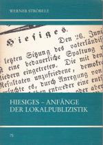 Hiesiges - Die Anfänge der Lokalpublizistik am Beispiel der "Tübinger Chronik"