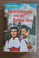 Die Schmuggler von der Raitner-Alm