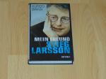 Kurdo Baksi: Mein Freund Stieg Larsson
