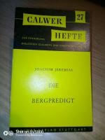 Joachim Jeremias: Die Bergpredigt - Calw