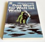LeGuin, Ursula K: Das Wort für Welt ist 
