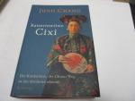 Jung Chang: Kaiserwitwe Cixi. Die Konkub