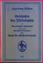 Geschichte der Philosophie I. Die griechische Philosophie. Erster Teil: Von Thales bis Leukippos. Sammlung Göschen Band 857.