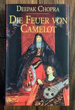 Die Feuer von Camelot - Roman