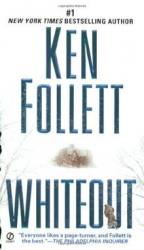 Ken Follett: Whiteout