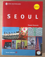 SEOUL | Seoul Selection Guides - Reiseführer Seoul (engl.)