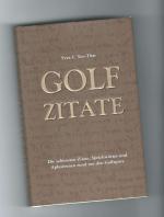Yves C. Ton-That (Hrsg.): Golf Zitate