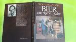 Vogel Wolfgang: Bier aus eigenem Keller