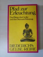 Pfad zur Erleuchtung. Das Kleine, das Große und das Diamant-Fahrzeug.