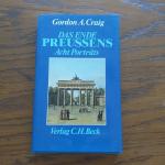Craig, Gordon A: Das Ende Preussens Craig, Gordon A: Das Ende Preussens