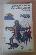 Wie unfair, David! • und andere israelische Satiren • Deutsch von Friedrich Torberg