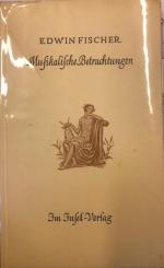 Edwin Fischer: Musikalische Betrachtunge