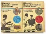 2 Bücher von Dieter Nührmann: 1. Elektronik - leichter als man denkt. Experimente mit Bauelementen, Strom und Spannung 2. Elektronik-Selbstbau für Profi-Bastler. Eine Anleitung zum Selbstbau vielseitig verwendbarer Geräte