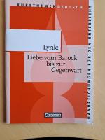 Lyrik: Liebe vom Barock bis zur Gegenwart. Handreichungen für den Unterricht