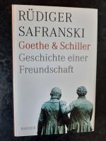 Goethe und Schiller. Geschichte einer Freundschaft.