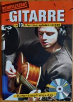 Schnellstart Gitarre - in 10 Schritten spielen lernen