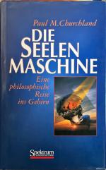 Churchland, Paul M: Die Seelenmaschine -