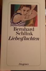 Bernhard Schlink: Liebesfluchten Bernhard Schlink: Liebesfluchten