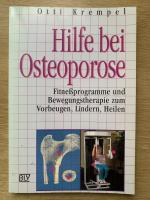 Hilfe bei Osteoporose  Fitneßprogramme und Bewegungstherapie zum Vorbeugen, Lindern, Heilen