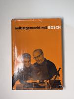 Selbstgemacht mit Bosch