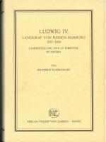 Ludwig IV. Landgraf von Hessen-Marburg 1537-1604 - Landesteilung und Luthertum in Hessen