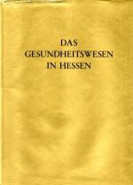 Das Gesundheitswesen in Hessen (1962)